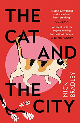 The Cat and The City: 'Vibrant and accomplished' David Mitchell von Atlantic Books